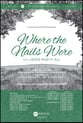 Where the Nails Were SATB Choir with Worship Leader choral sheet music cover